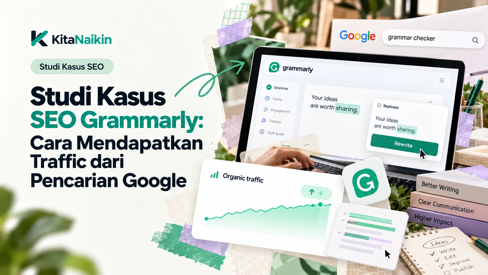 Studi Kasus SEO Grammarly: Cara Mendapatkan Traffic dari Pencarian Google